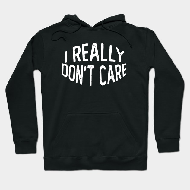 I Really Don't Care curved Hoodie by Netcam